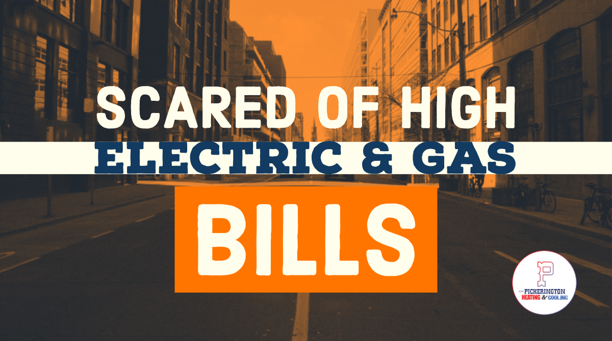 Scared of High Electric & Gas Bills? Here are Some Money Saving Tips